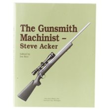 THE GUNSMITH MACHINIST- VOLUME I